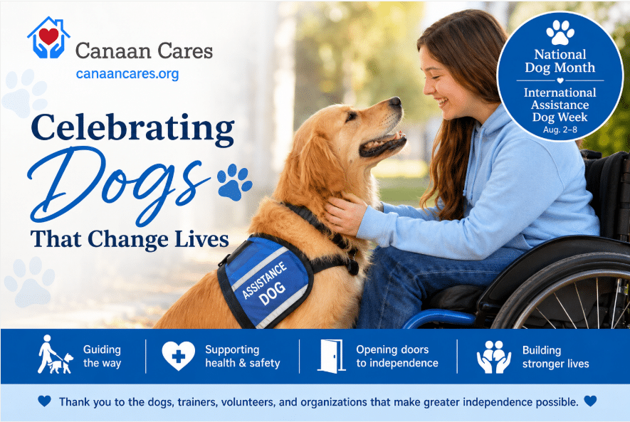 Canaan Cares banner showing a woman in a wheelchair with an assistance dog; slogan 'Celebrating Dogs That Change Lives' and a National Dog Month badge; bottom icons show guiding the way, health & safety, independence, stronger lives.